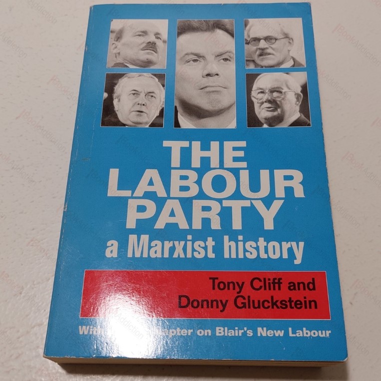 The Labour Party: A Marxist History