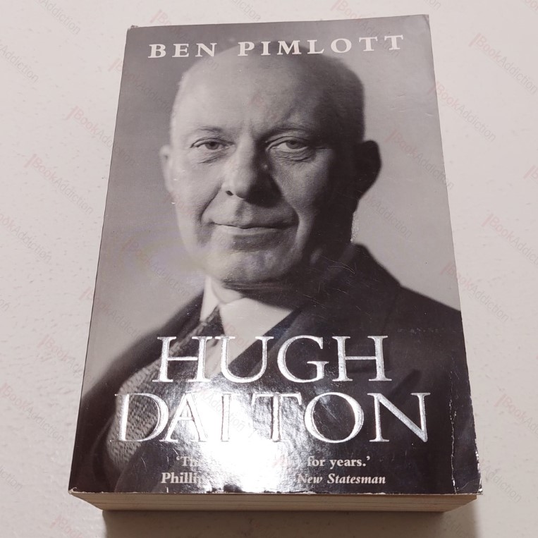 Hugh Dalton: A Life