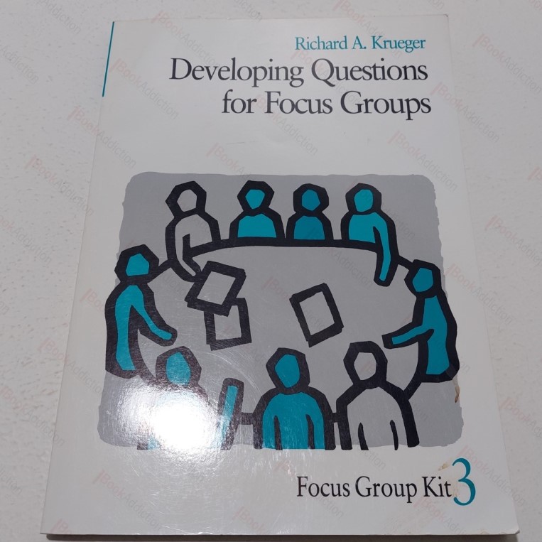 Developing Questions for Focus Groups (Focus Group Kit)