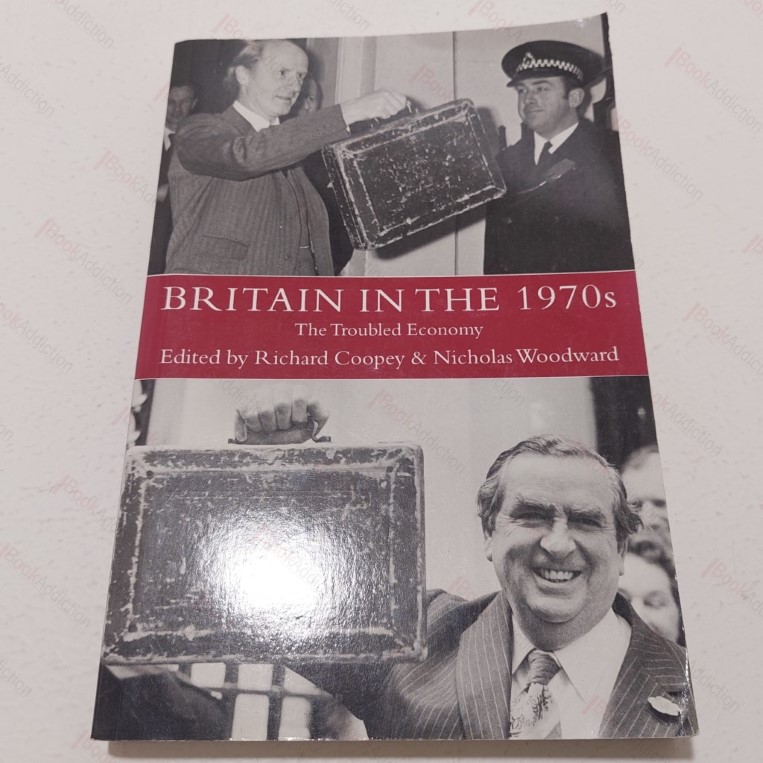 Britain in the 1970s : The Troubled Economy