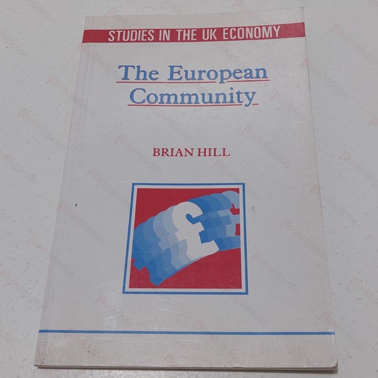 The European Community (Studies in the UK Economy)