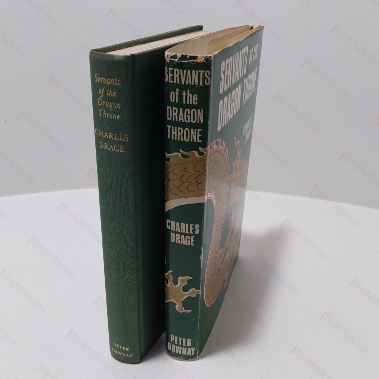 Servants of the Dragon Throne, Being the Lives of Edward and Cecil Bowra