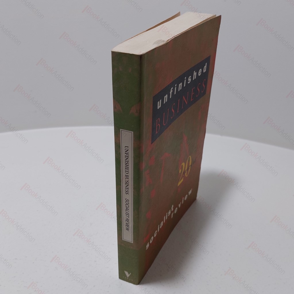 Unfinished Business : Twenty Years of Socialist Review (Haymarket Series)