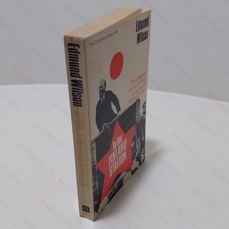 To the Finland Station : The Study of the Origins of Communism
