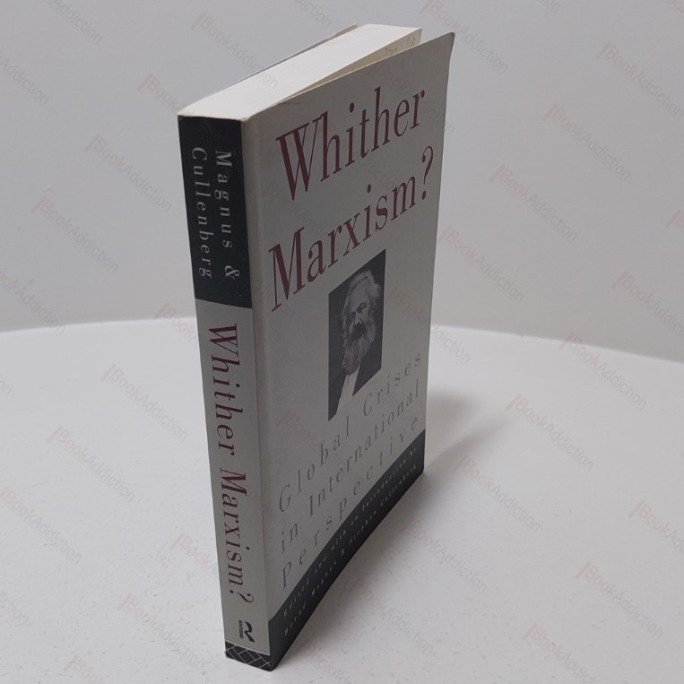 Whither Marxism? (Global Crises in International Perspective)