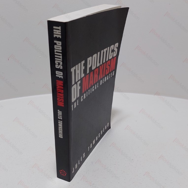 The Politics of Marxism : The Critical Debates
