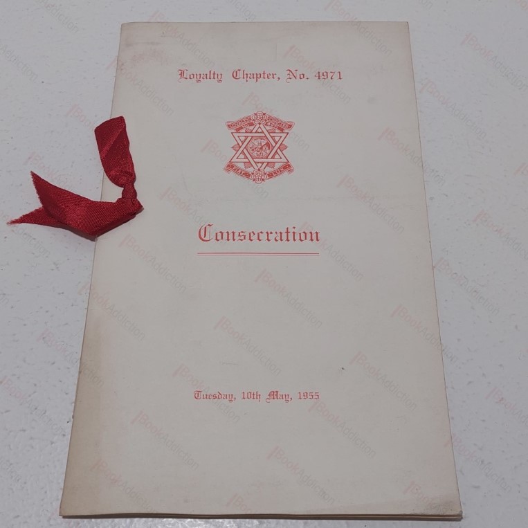 Loyalty Chapter, No. 4971, Consecration Programme, 10 May 1955