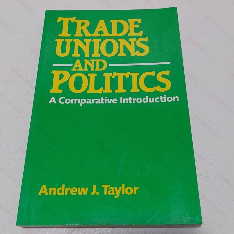 Trade Unions and Politics : A Comparative Introduction