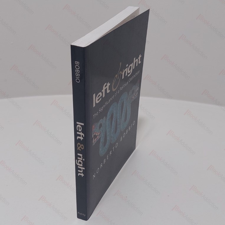 Left and Right : The Significance of a Political Distinction (Themes for the 21st Century)