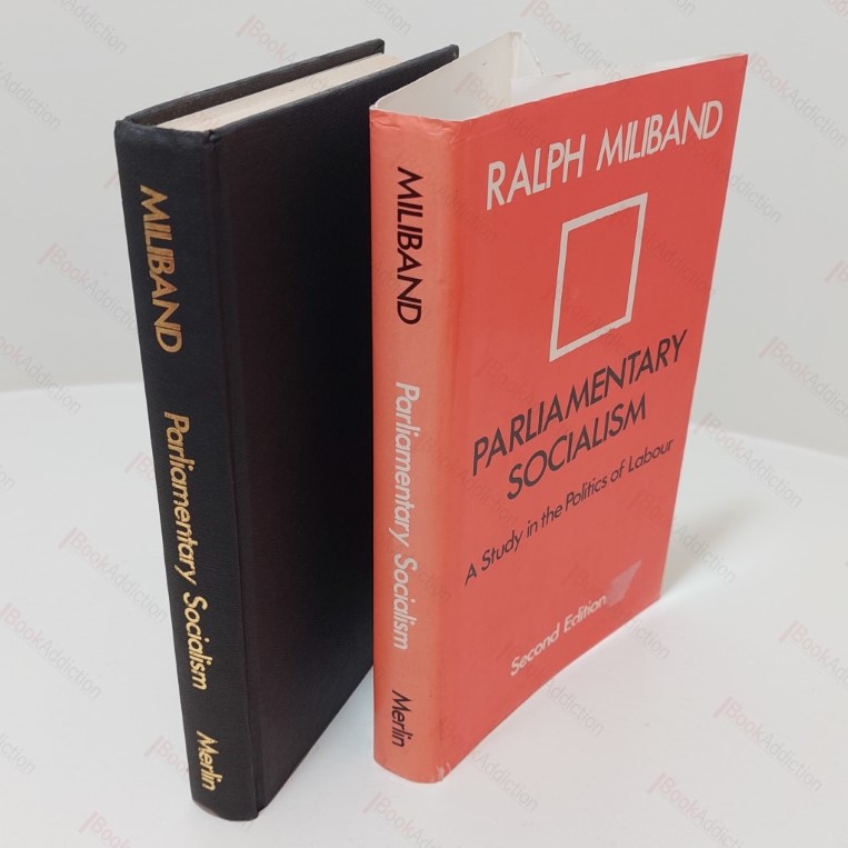 Parliamentary Socialism : A Study in the Politics of Labour