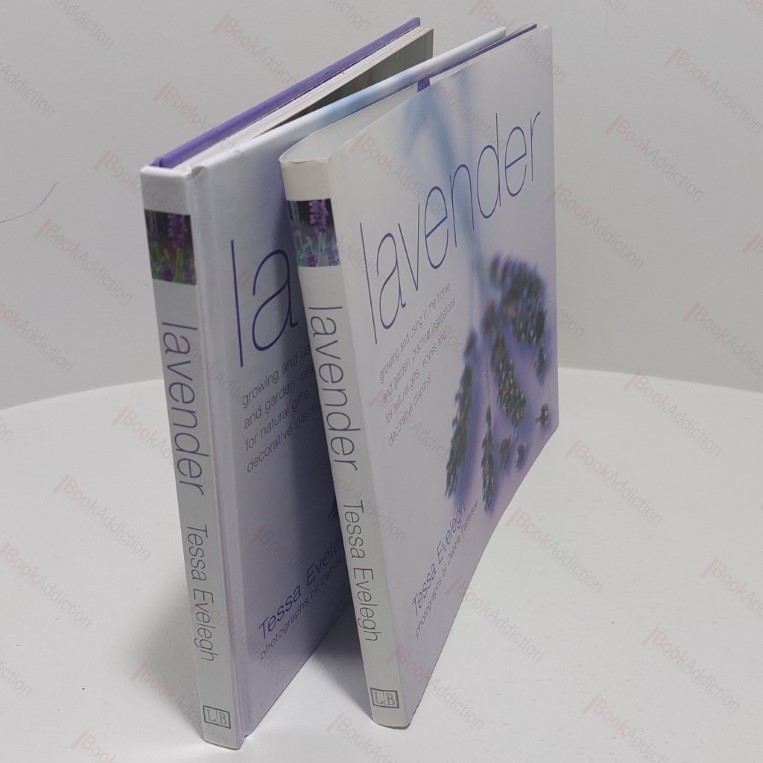 Lavendar: Growing And Using In The Home And Garden, Practical Inspirations For Natural Gifts, Recipes And Decorative Displays