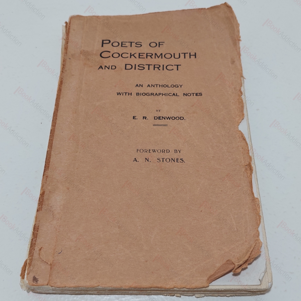 Poets of Cockermouth and District : An Anthology with Biographical Notes
