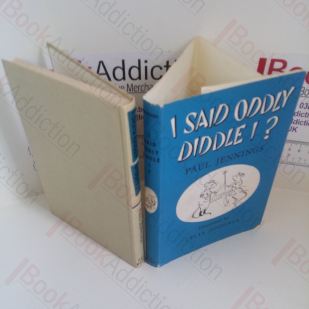 I Said Oddly, Diddle I?