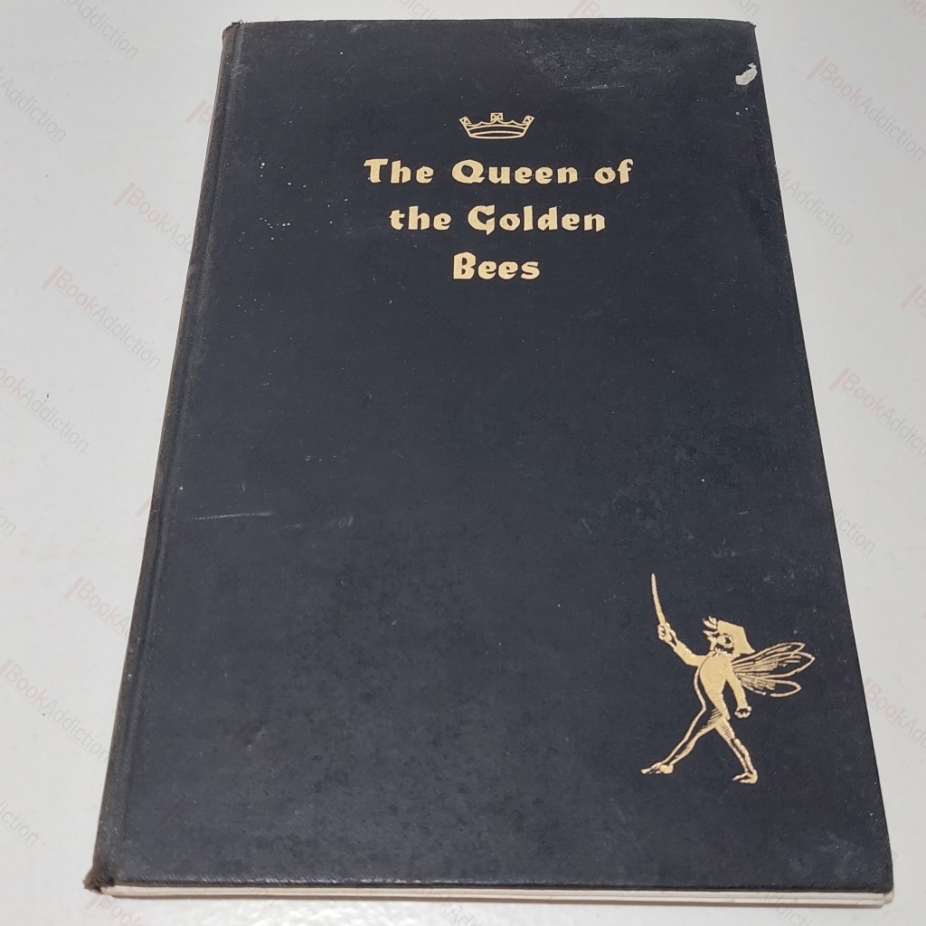 The Queen of Golden Bees : A Fairy tale founded on fact