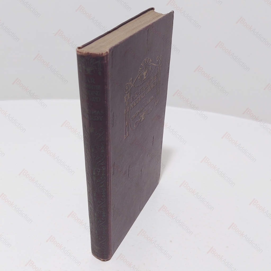 Far from the Madding Crowd (The Wessex Novels - Volume II)