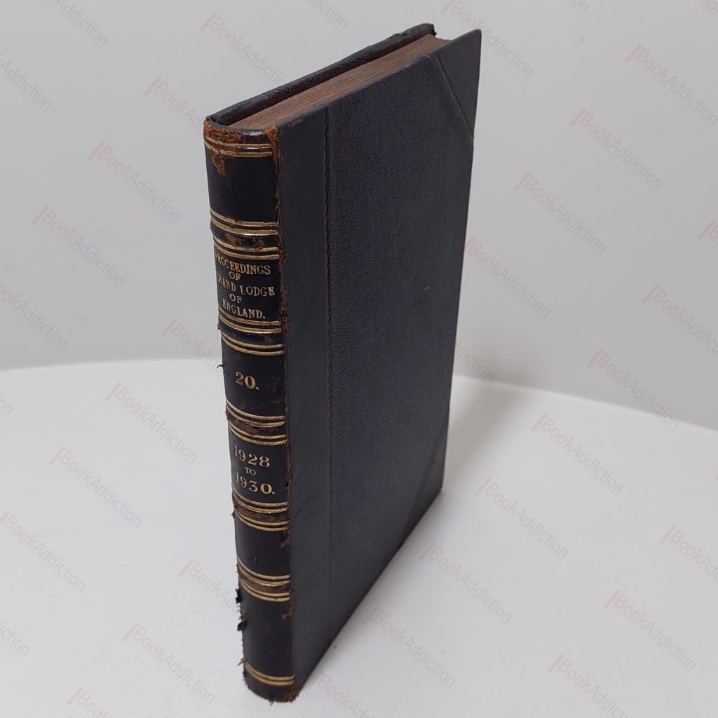 Proceedings of the United Grand Lodge of Antient, Free and Accepted Masons of England, Volume XX, March 1928 to December 1930