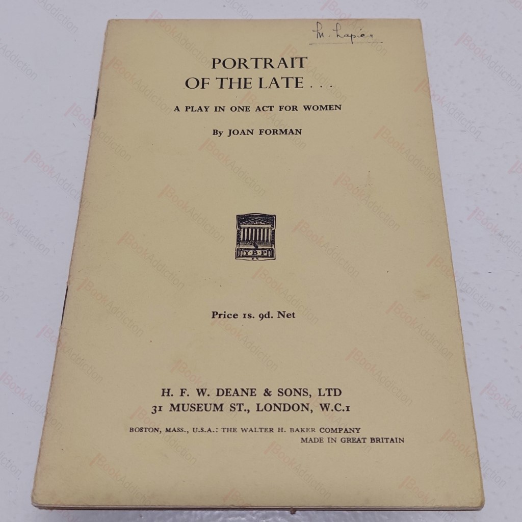 Portrait of the Late...    A Play in One Act for Women