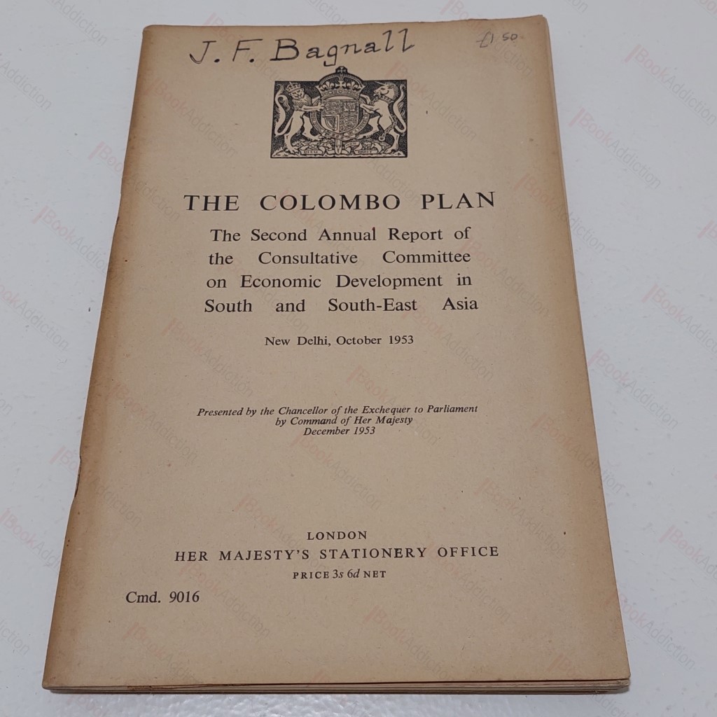The Colombo Plan : Second Annual Report of the Consulative Committee on Economic Development in South and South East Asia