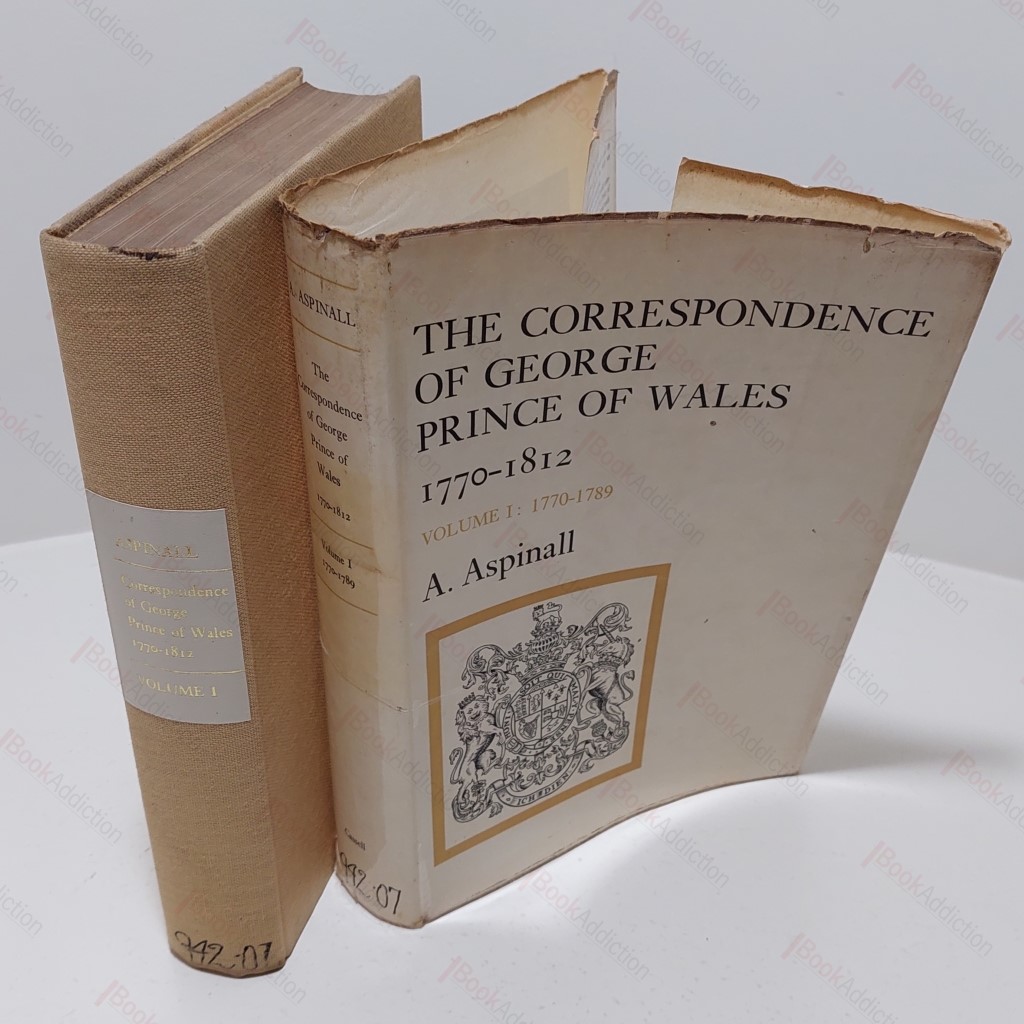 The Correspondence of George, Prince of Wales, Volume I, 1770-1812