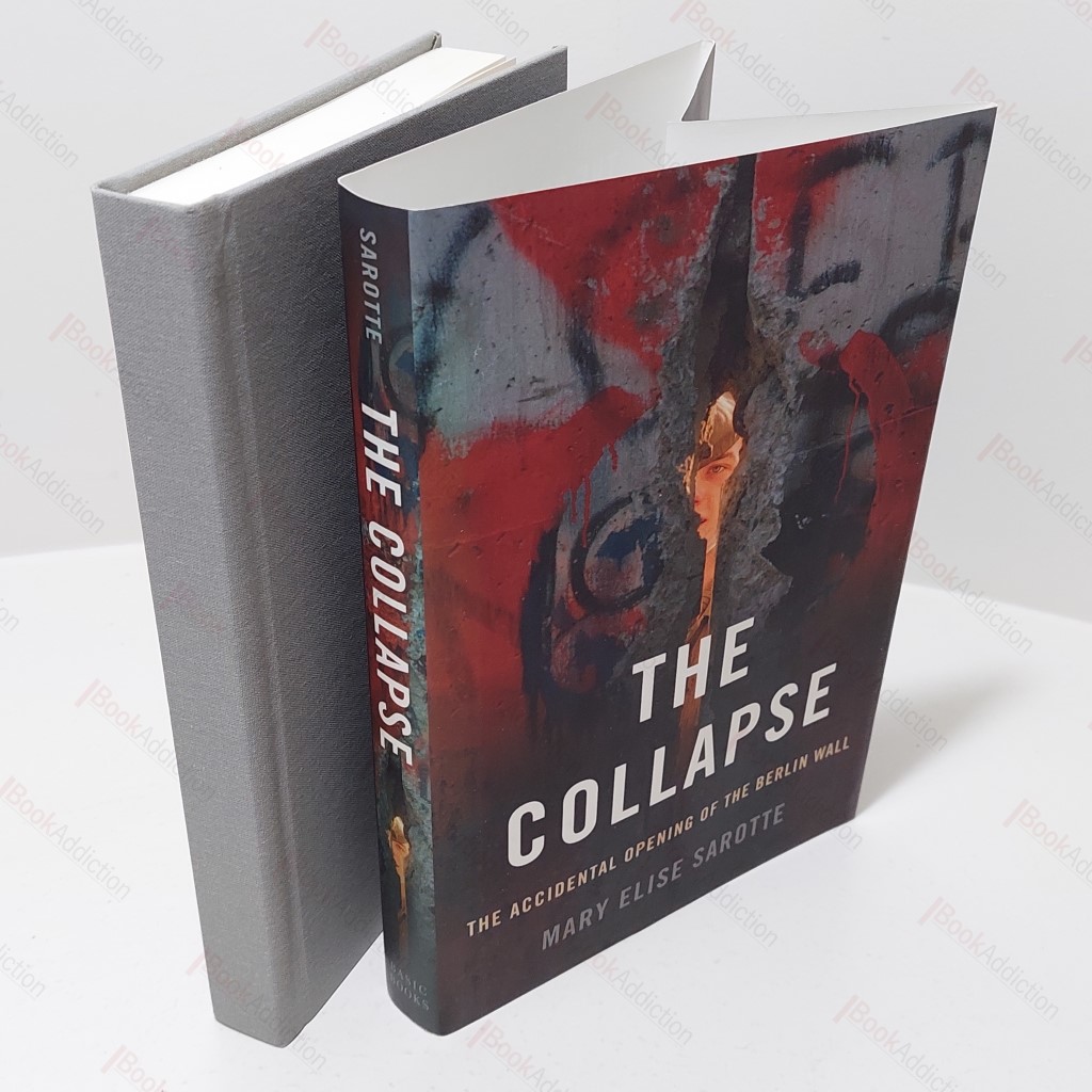 The Collapse : The Accidental Opening of the Berlin Wall