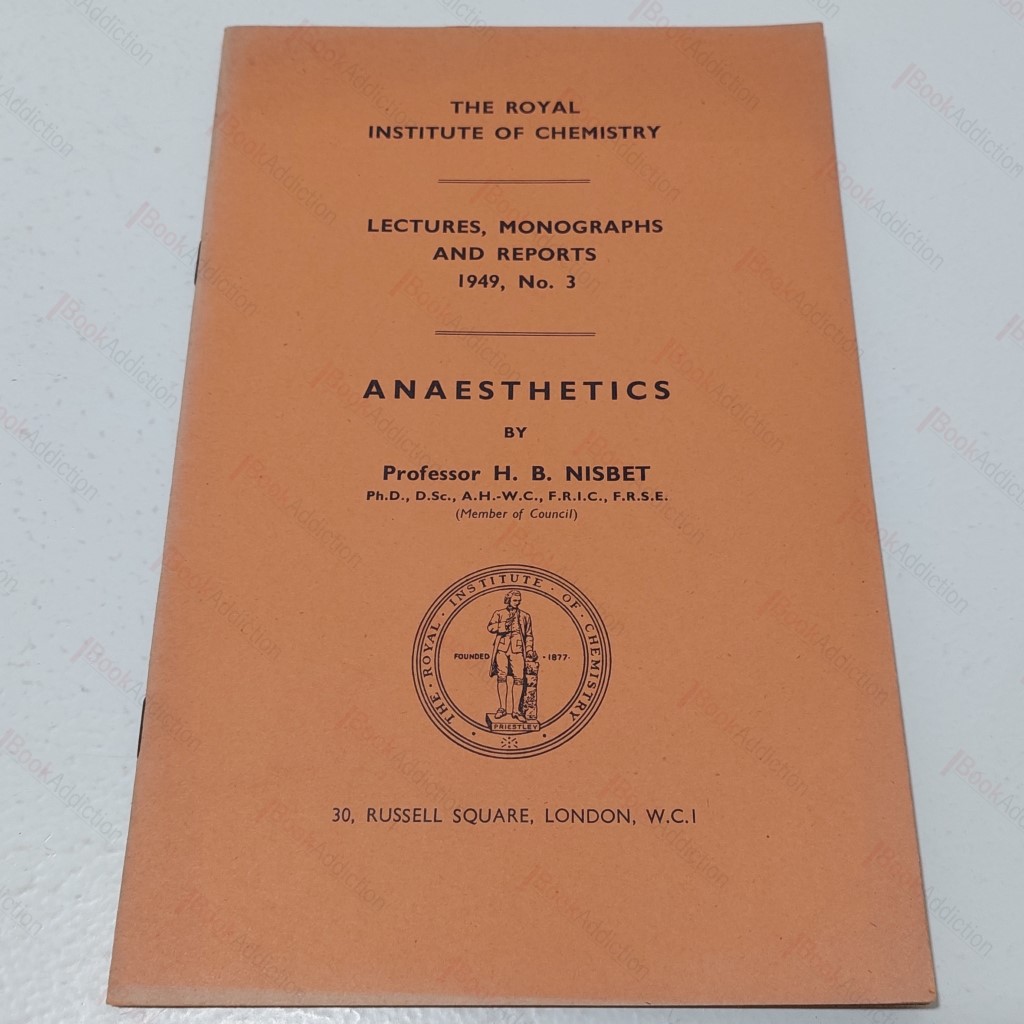 Anaesthetics (Lectures, Monographs and Reports 1949 (No 3)