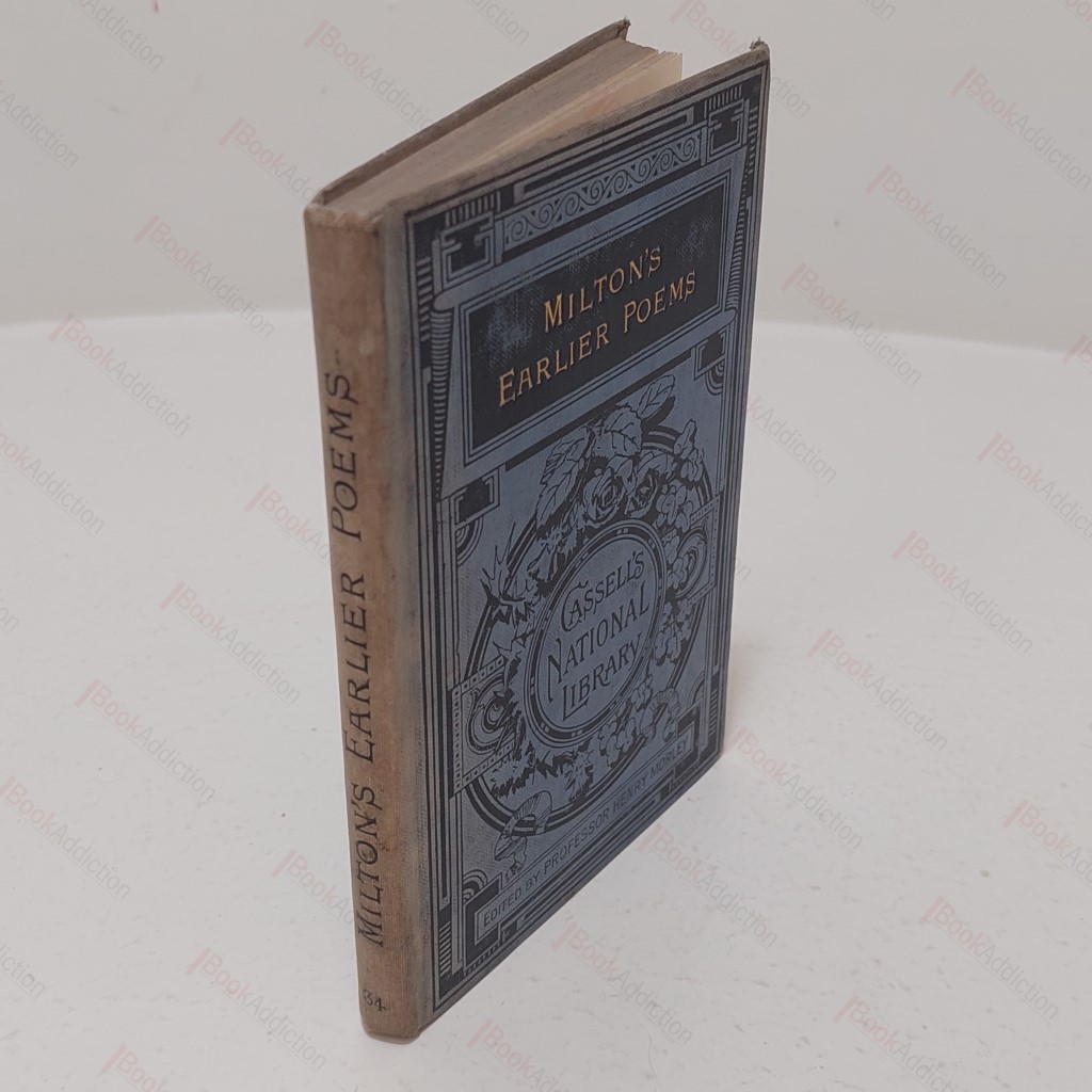 Milton's Earlier Poems including Translations by William Cowper of Those Written in Latin and Italian