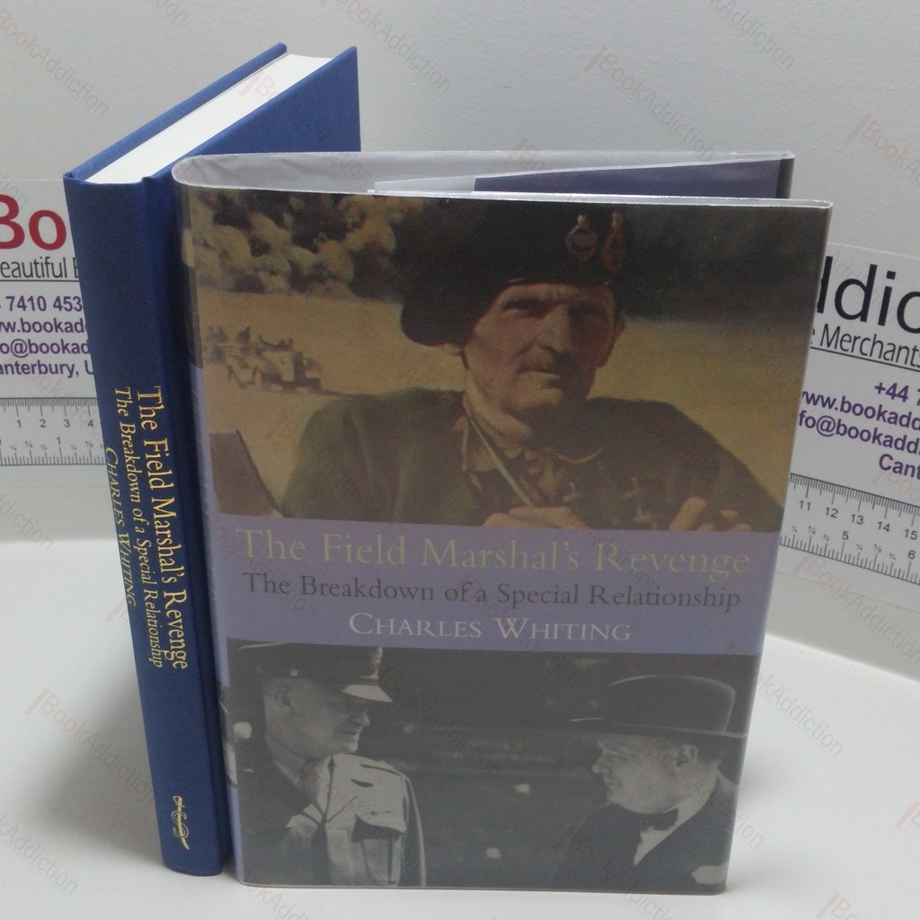 The Field Marshall's Revenge : The Breakdown of a Special Relationship