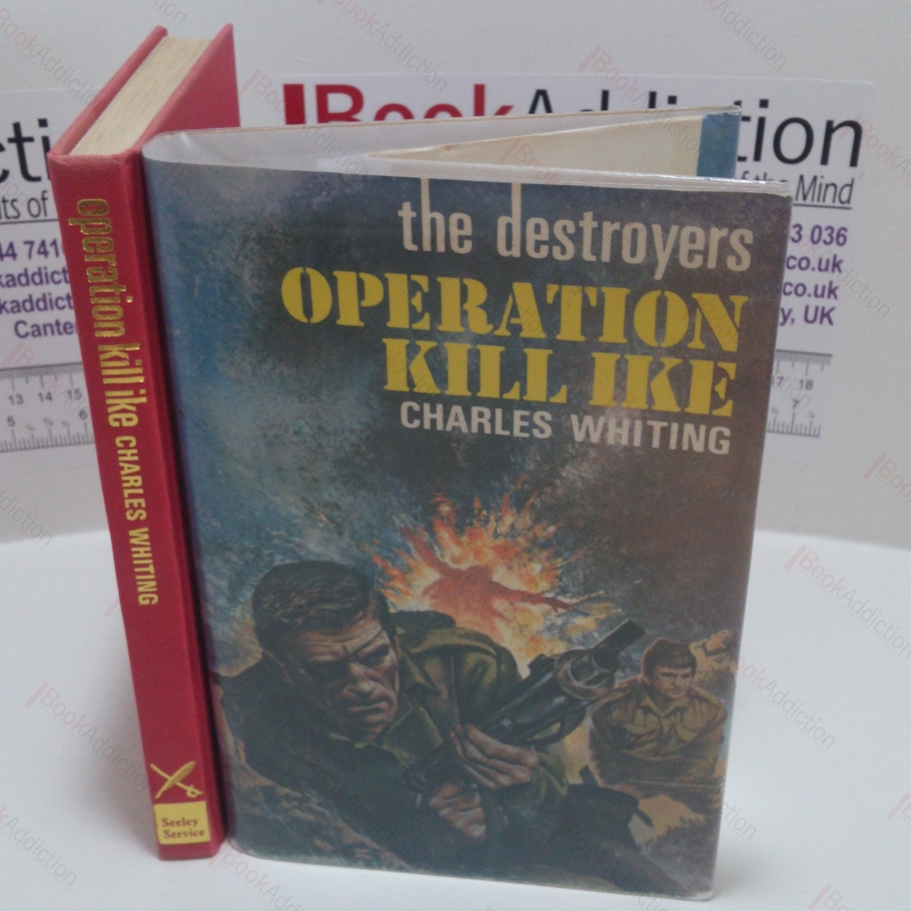 The Destroyers : Operation Kill Ike