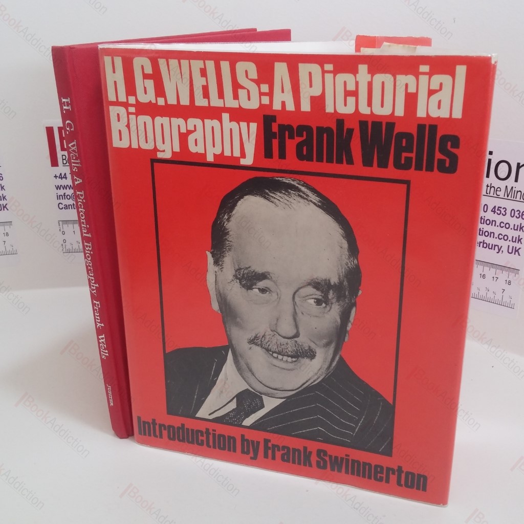 H G Wells: A Pictorial Biography