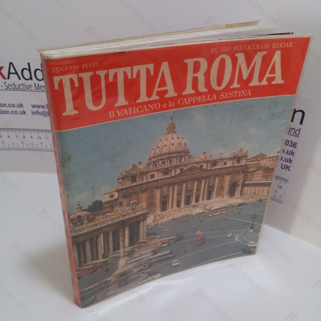 Tutta Roma : Il Vaticano e La Cappella Sistina