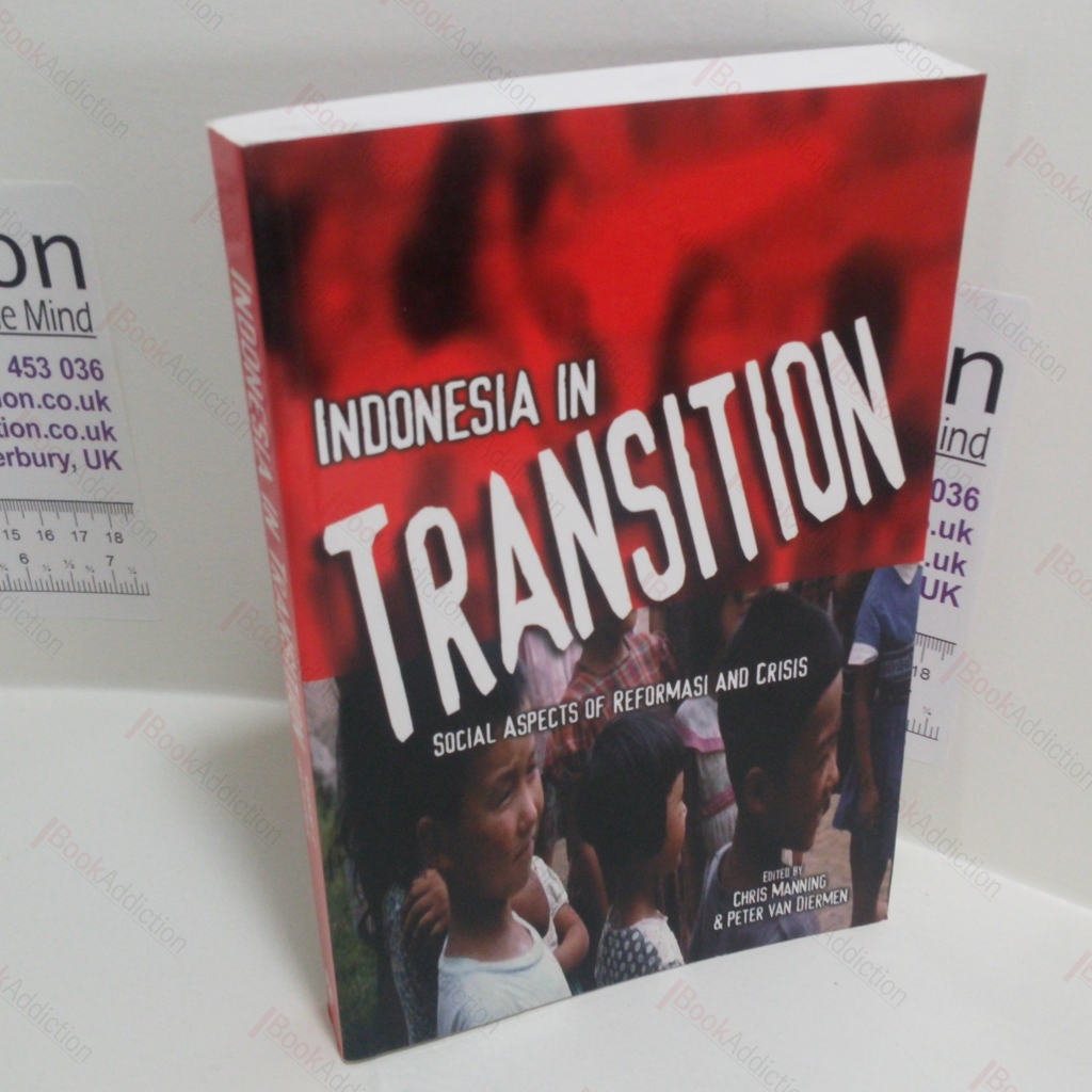 Indonesia in Transition: Social Aspects of Reformation and Crisis