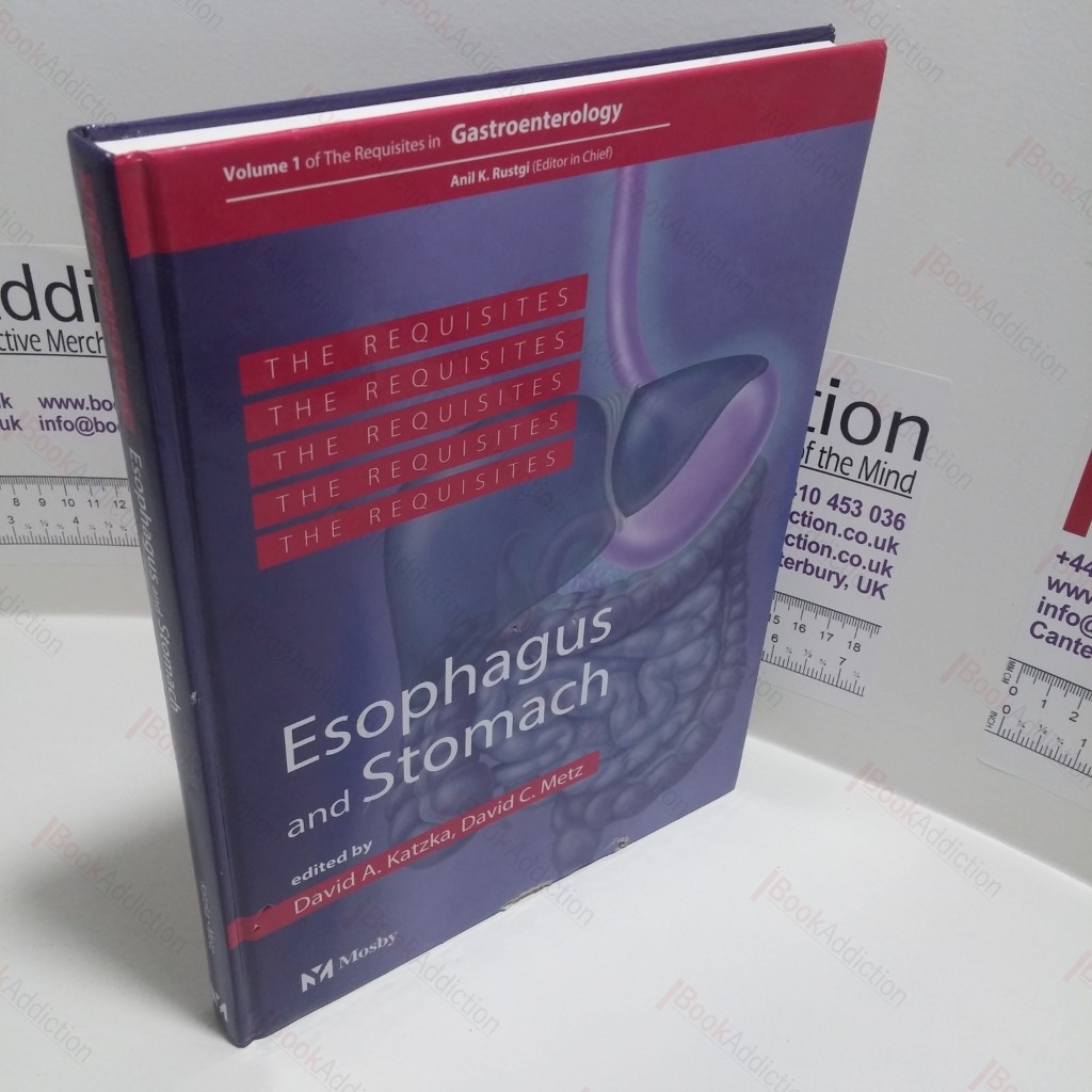 Esophagus and Stomach : Volume 1