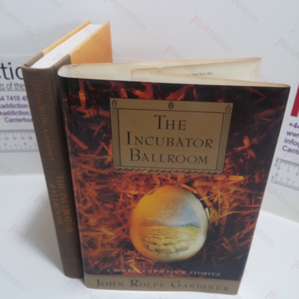 The Incubator Ballroom : A Novella and Four Stories