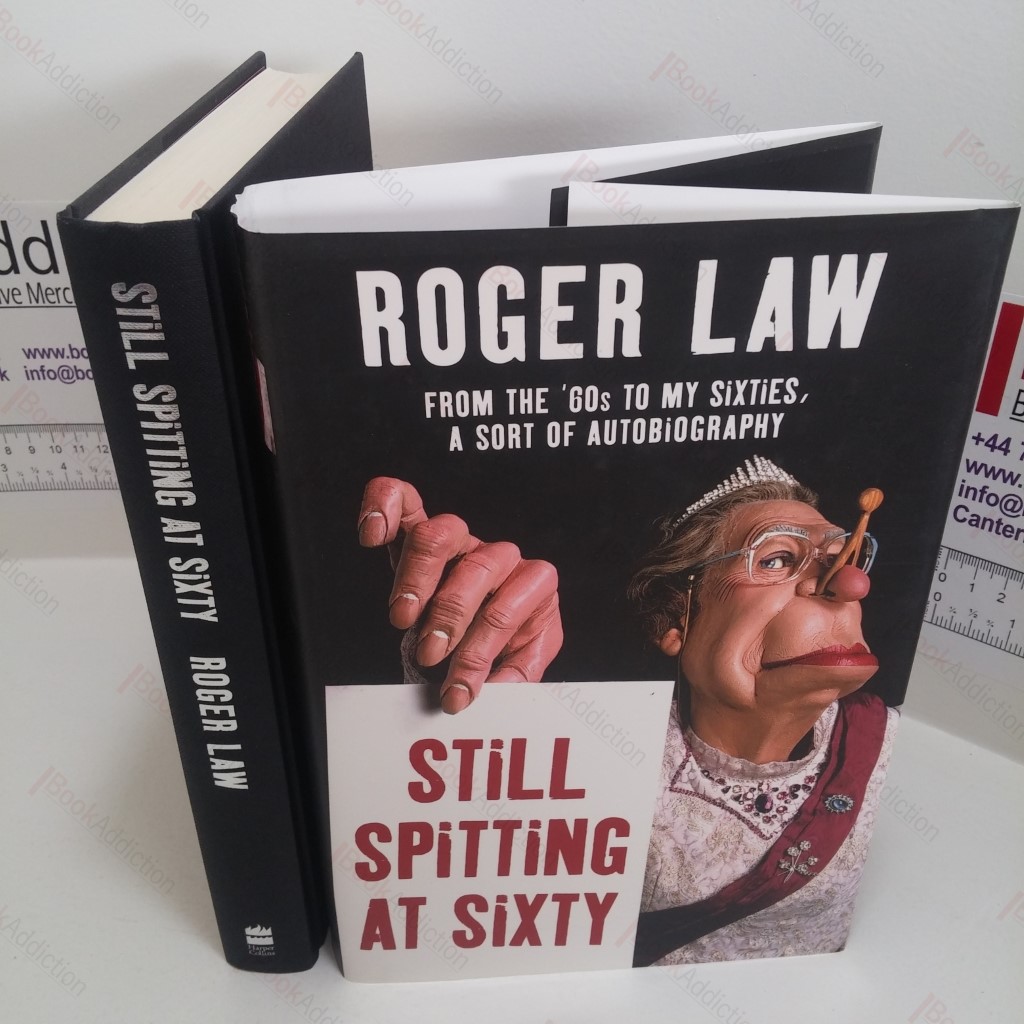 Still Spitting at Sixty : From the 60s to My Sixties, A Sort of Autobiography
