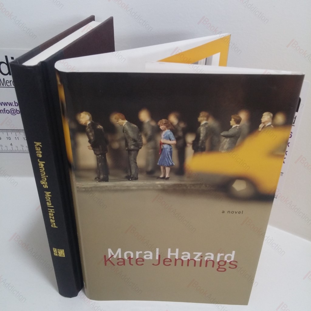 Moral Hazard : A Novel