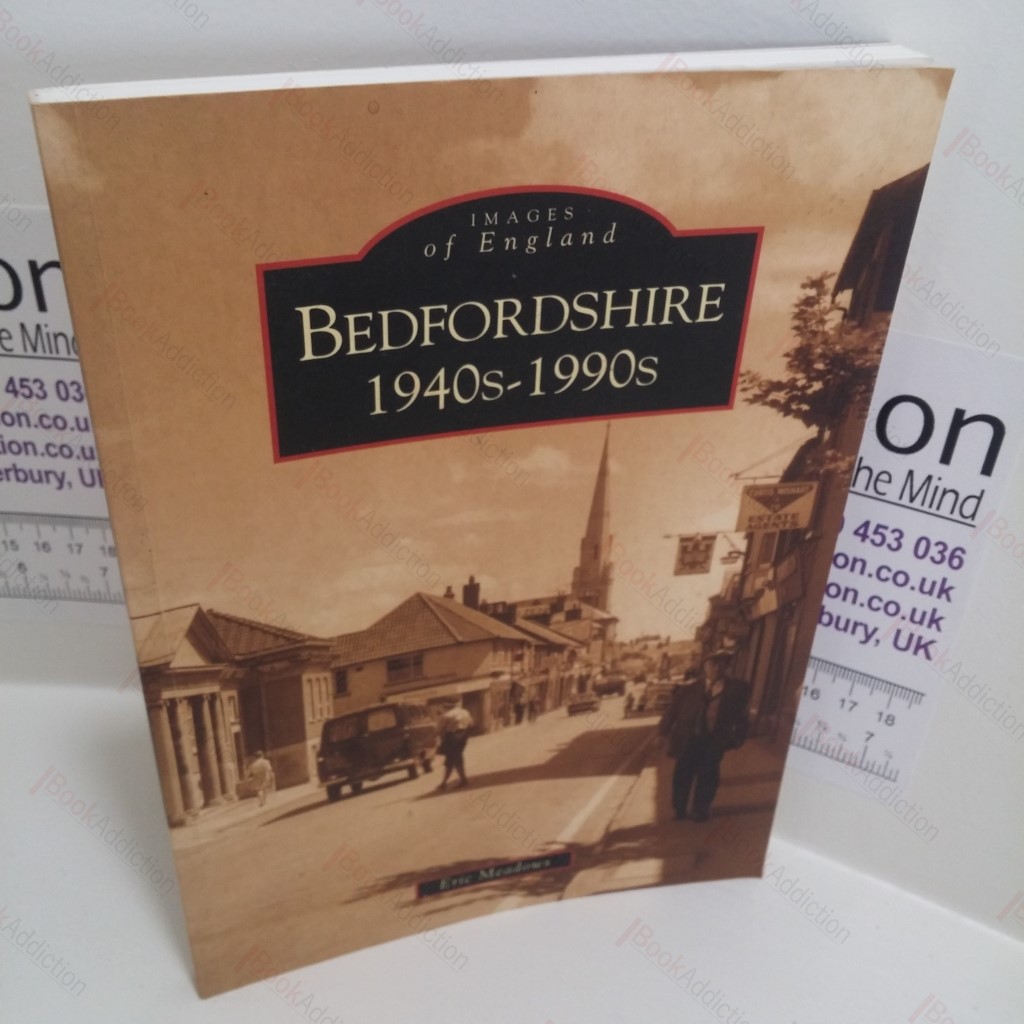 Bedfordshire 1940s-1990s (Images of Britain Series) (Signed)