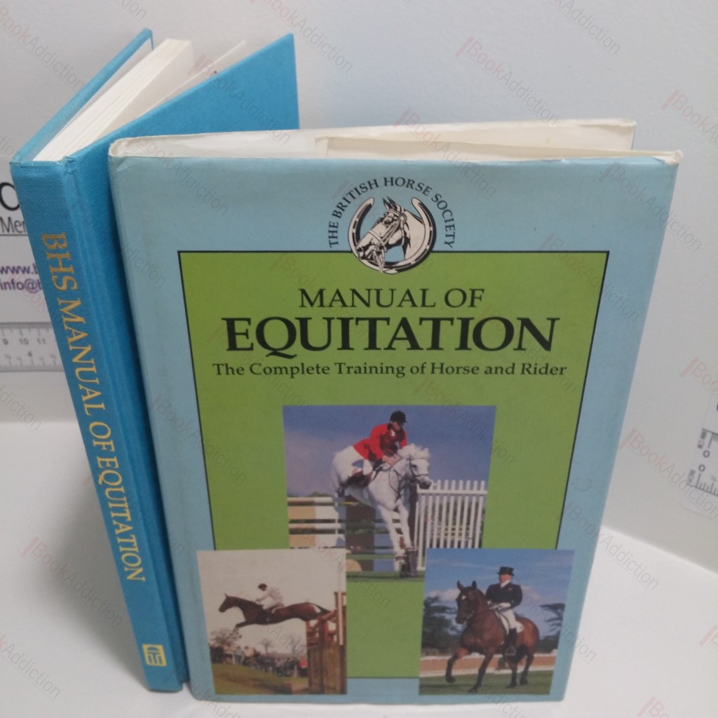 Manual of Equitation - The Complete Training of Horse and Rider