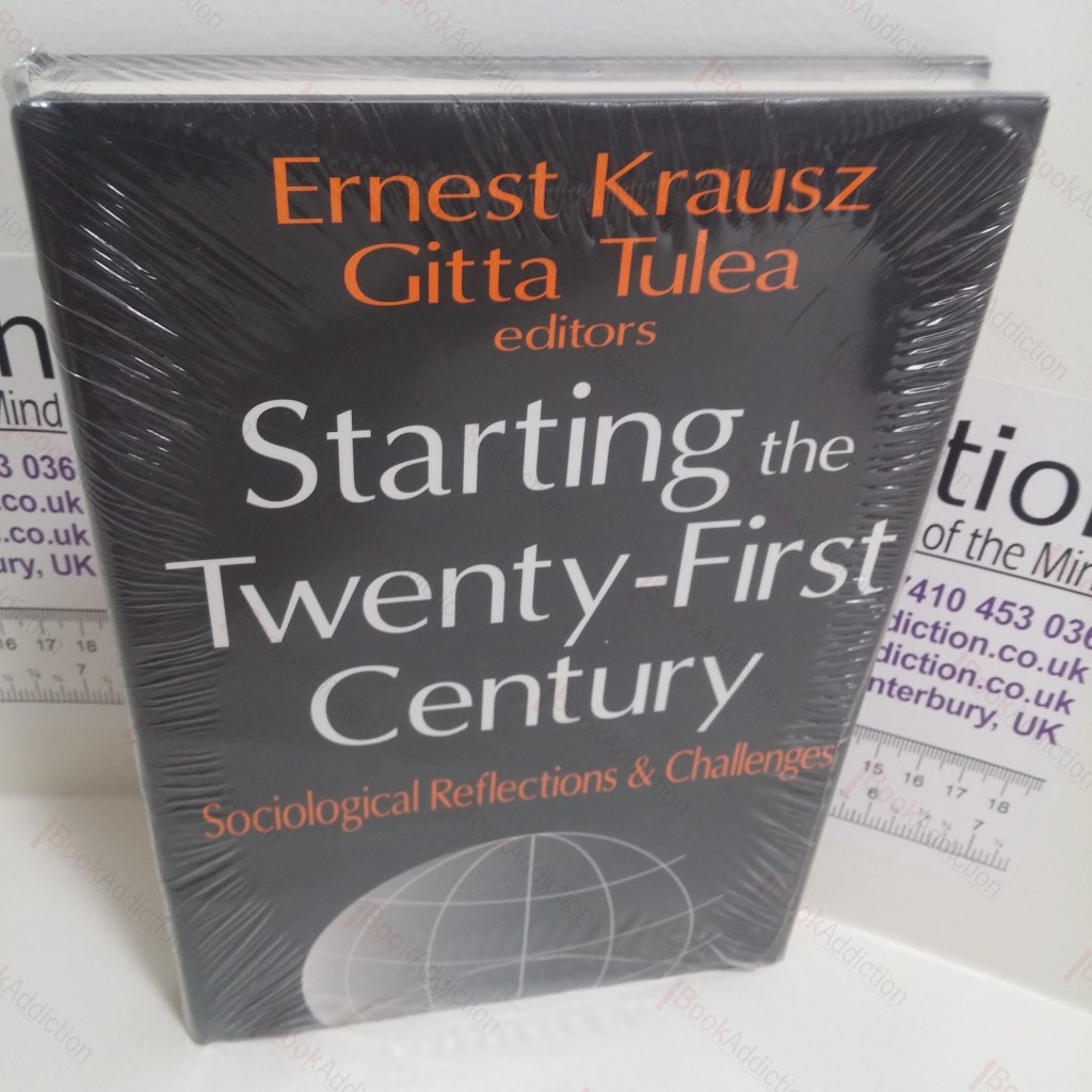 Starting the Twenty-first Century : Sociological Reflections and Challenges