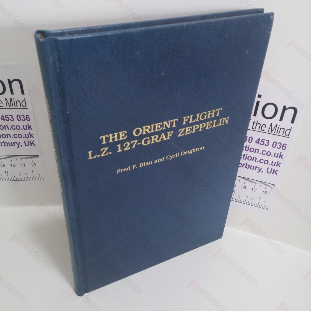 The Orient Flight L Z 127-Graf Zeppelin : A Philatelic Handbook  (Signed)