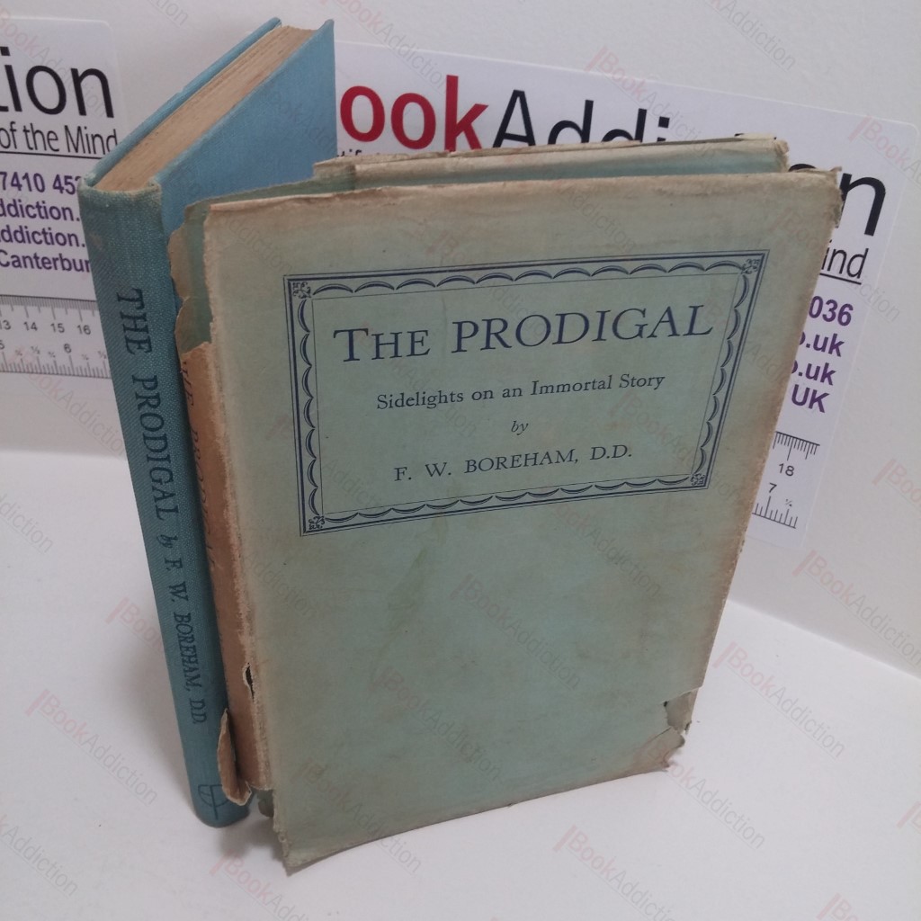 The Prodigal : Sidelights on an Immortal Story