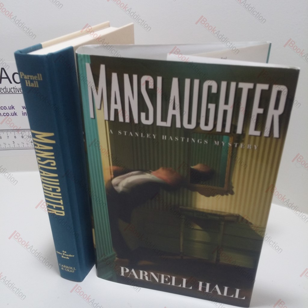 Manslaughter : A Stanley Hastings Mystery