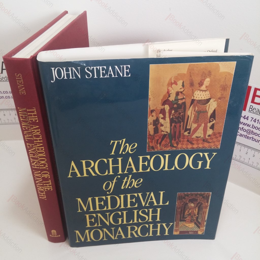 The Archaeology of the Medieval English Monarchy