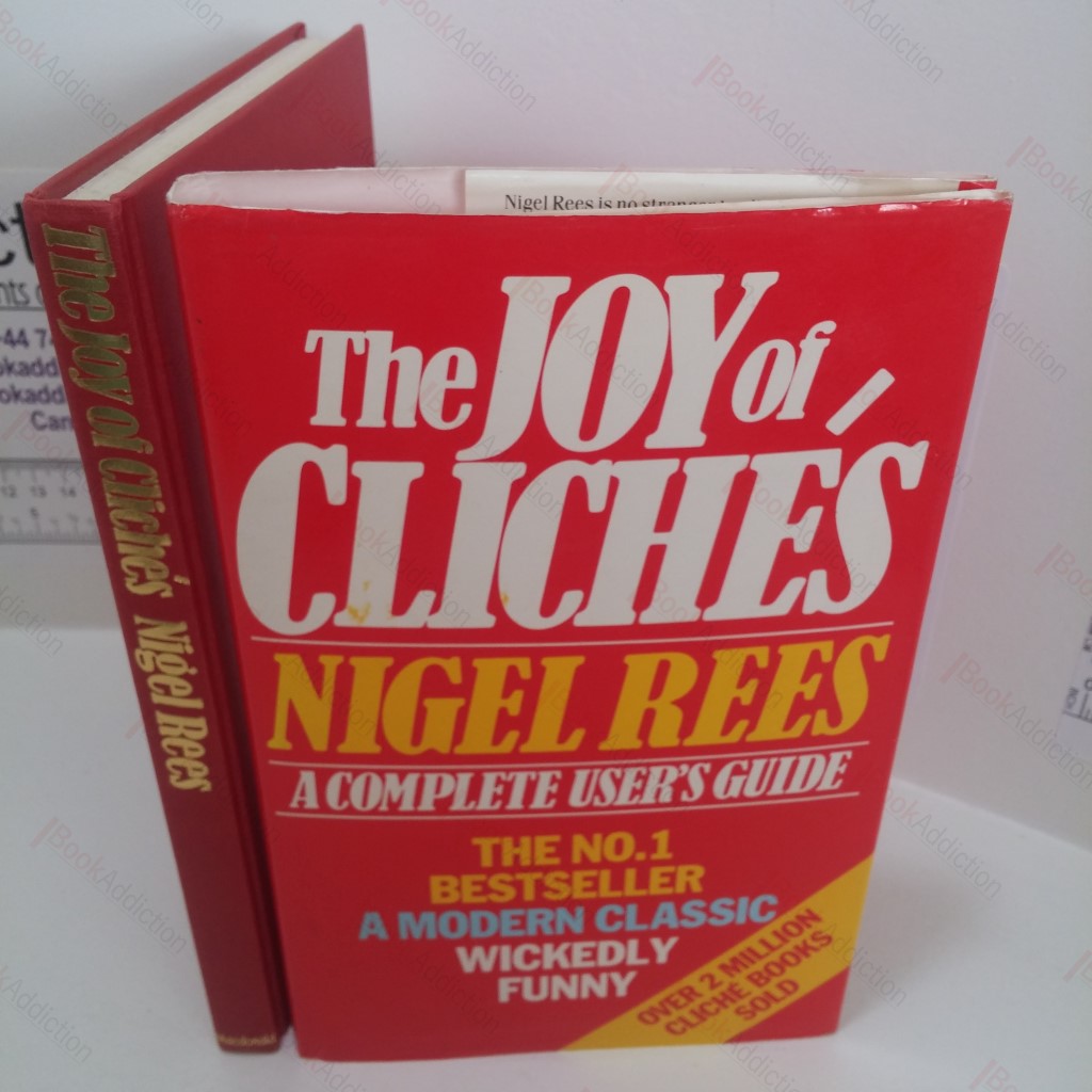 The Joy of Cliches : A Complete User's Guide
