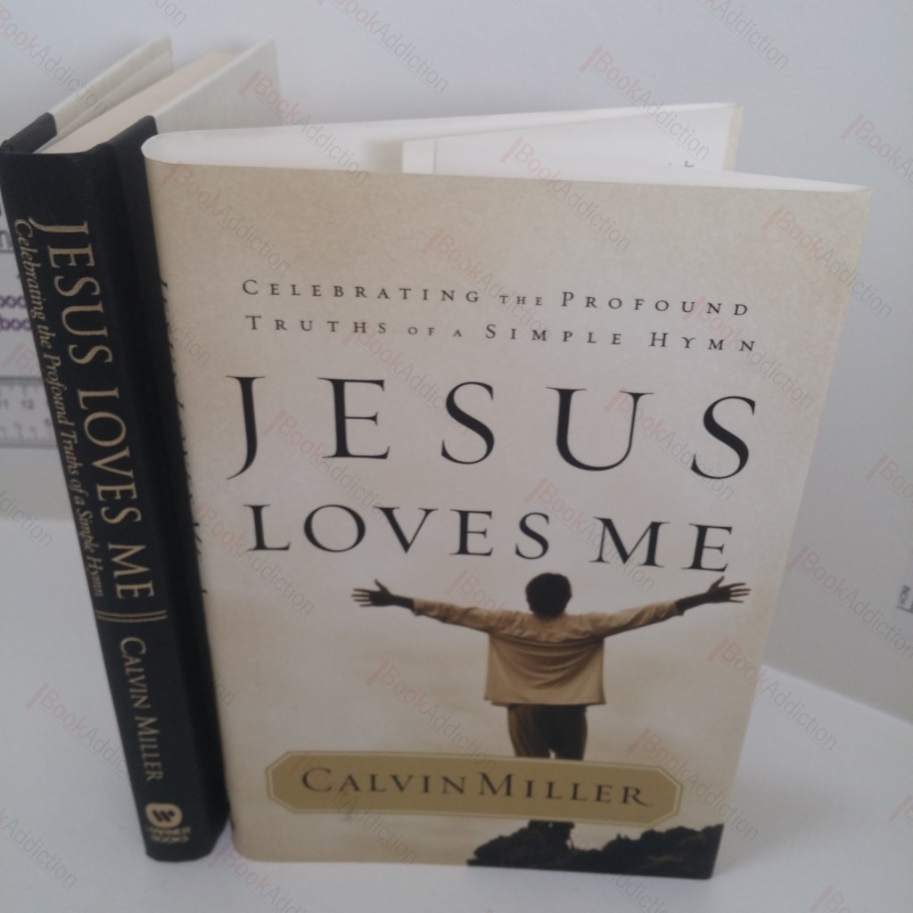 Jesus Loves Me: Celebrating the Profound Truths of a Simple Hymn