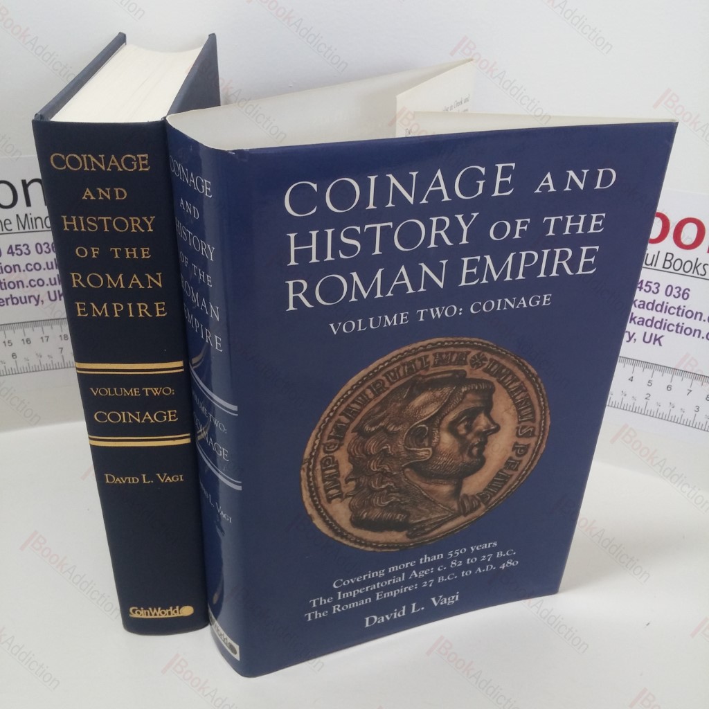 Coinage and History of the Roman Empire, Volume II c. 82 BC - AD 480