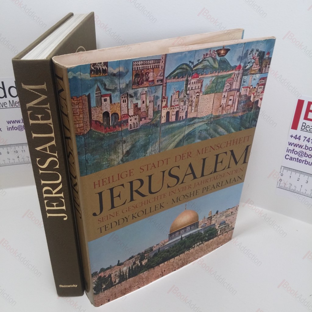 Jerusalem : Heilige Stadt der Menschheit : Seine Geschichte in vier Jahrtausenden