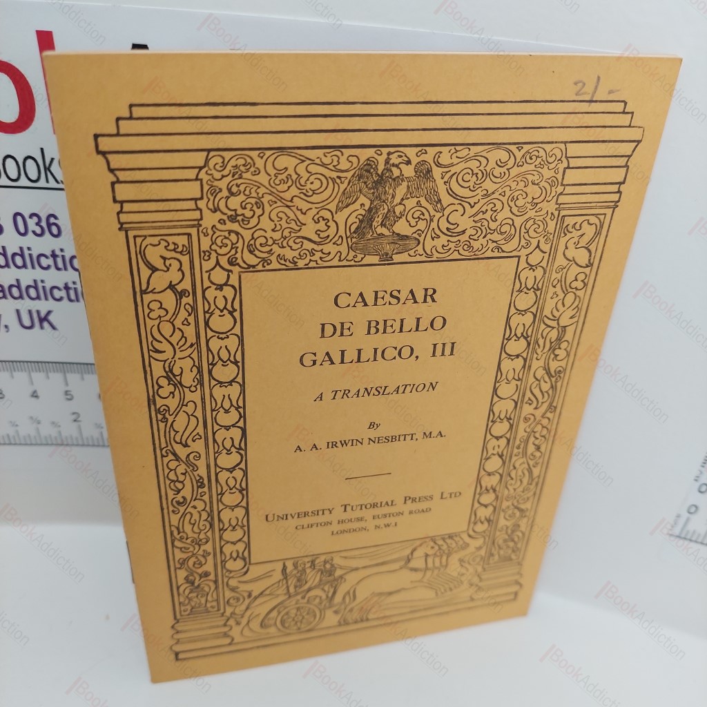 De Bello Gallico, (Gallic War) III : A Translation