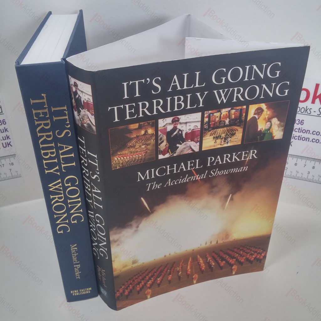 It's All Going Terribly Wrong : The Accidental Showman  (Signed)