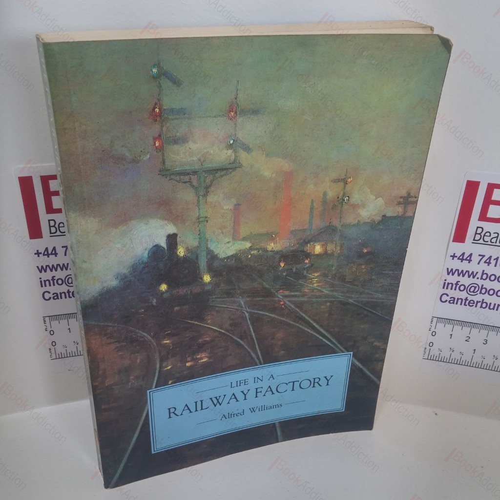 Life in a Railway Factory