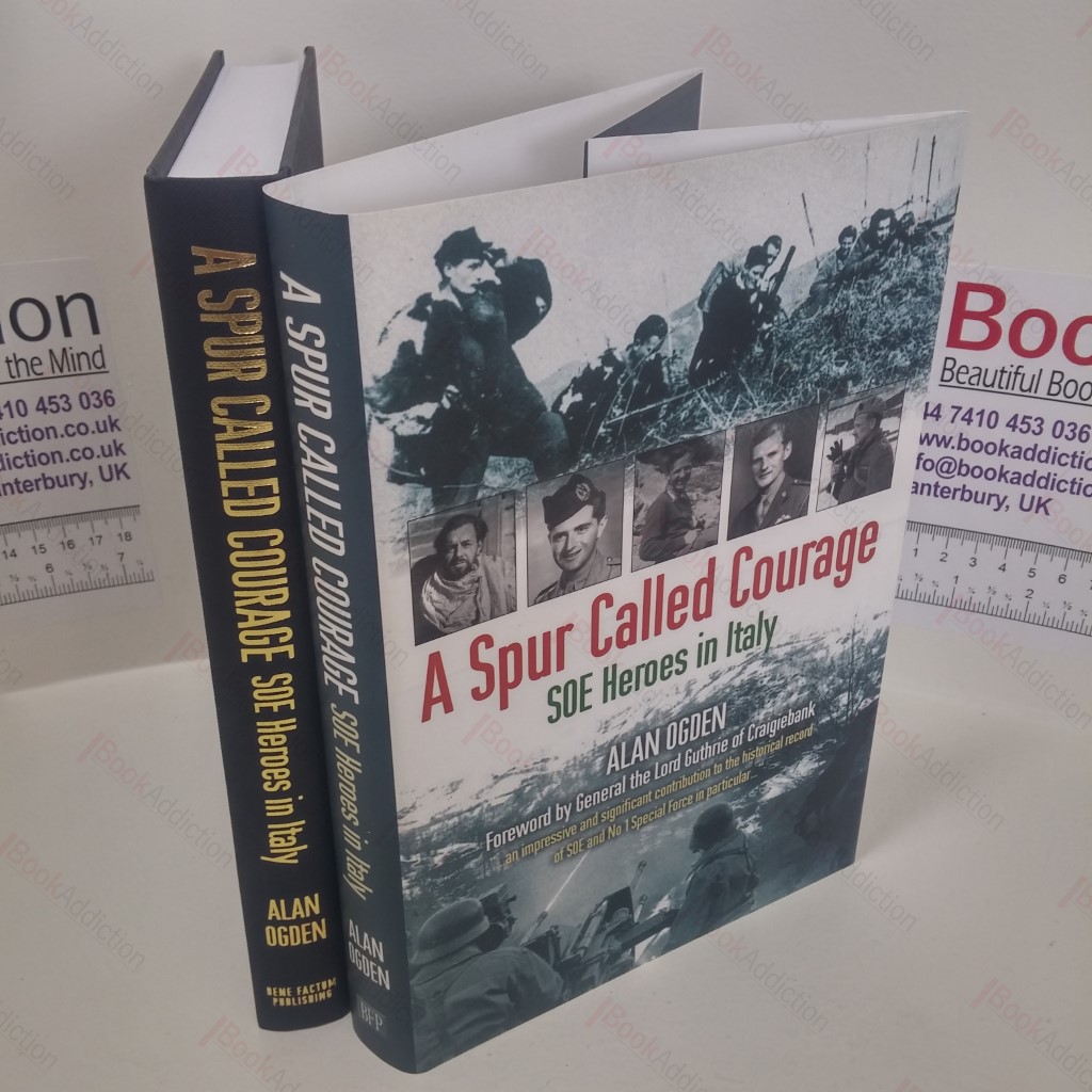 A Spur Called Courage : SEO Heroes in Italy (Signed)